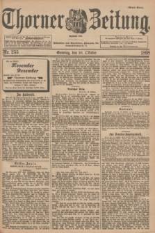 Thorner Zeitung : Begründet 1760. 1898, Nr. 255 (30 Oktober) - Erstes Blatt