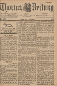 Thorner Zeitung : Begründet 1760. 1898, Nr. 256 (1 November) - Erstes Blatt + wkładka