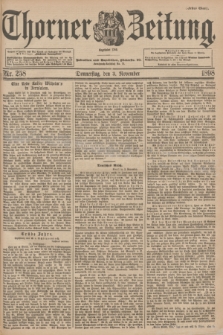 Thorner Zeitung : Begründet 1760. 1898, Nr. 258 (3 November) - Erstes Blatt