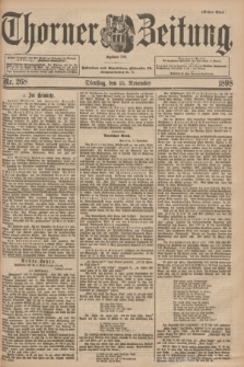 Thorner Zeitung : Begründet 1760. 1898, Nr. 268 (15 November) - Erstes Blatt