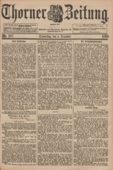 Thorner Zeitung : Begründet 1760. 1898, Nr. 287 (8 Dezember)