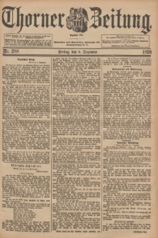 Thorner Zeitung : Begründet 1760. 1898, Nr. 288 (9 Dezember) + dod.