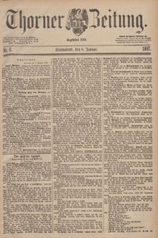 Thorner Zeitung : Begründet 1760. 1887, Nr. 6 (8 Januar) + dod.