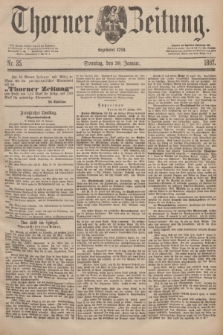 Thorner Zeitung : Begründet 1760. 1887, Nr. 25 (30 Januar)