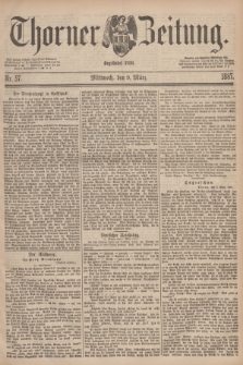 Thorner Zeitung : Begründet 1760. 1887, Nr. 57 (9 März)