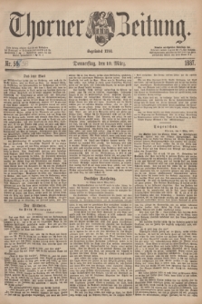 Thorner Zeitung : Begründet 1760. 1887, Nr. 58 (10 März)