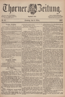 Thorner Zeitung : Begründet 1760. 1887, Nr. 61 (13 März) + dod.