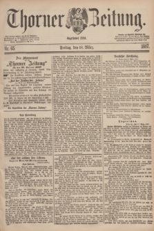 Thorner Zeitung : Begründet 1760. 1887, Nr. 65 (18 März)