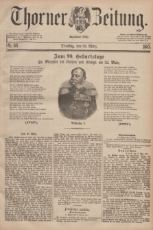 Thorner Zeitung : Begründet 1760. 1887, Nr. 68 (22 März)
