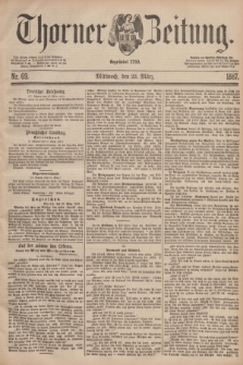 Thorner Zeitung : Begründet 1760. 1887, Nr. 69 (23 März)