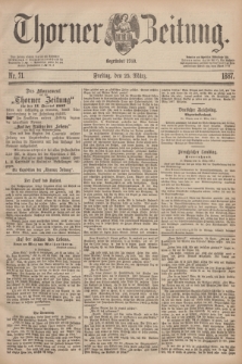 Thorner Zeitung : Begründet 1760. 1887, Nr. 71 (25 März)