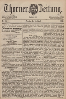 Thorner Zeitung : Begründet 1760. 1887, Nr. 95 (24 April)