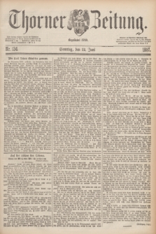 Thorner Zeitung : Begründet 1760. 1887, Nr. 134 (12 Juni)
