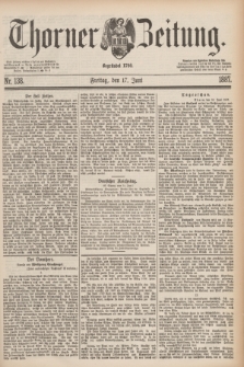 Thorner Zeitung : Begründet 1760. 1887, Nr. 138 (17 Juni)