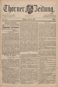 Thorner Zeitung : Begründet 1760. 1889, Nr. 172 (26 Juli)