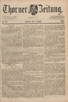 Thorner Zeitung : Begründet 1760. 1889, Nr. 186 (11 August)