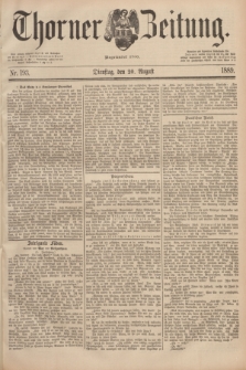 Thorner Zeitung : Begründet 1760. 1889, Nr. 193 (20 August)