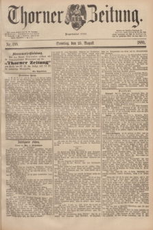 Thorner Zeitung : Begründet 1760. 1889, Nr. 198 (25 August)