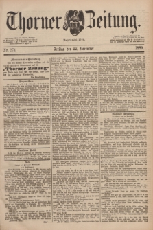 Thorner Zeitung : Begründet 1760. 1889, Nr. 274 (22 November)