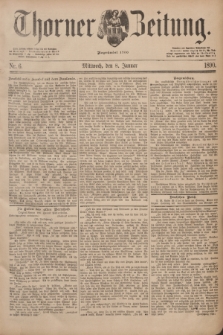 Thorner Zeitung : Begründet 1760. 1890, Nr. 6 (8 Januar)
