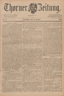 Thorner Zeitung : Begründet 1760. 1890, Nr. 37 (13 Februar)