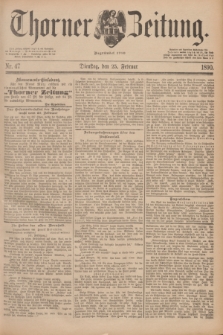Thorner Zeitung : Begründet 1760. 1890, Nr. 47 (25 Februar)
