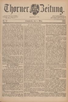Thorner Zeitung : Begründet 1760. 1890, Nr. 57 (8 März)