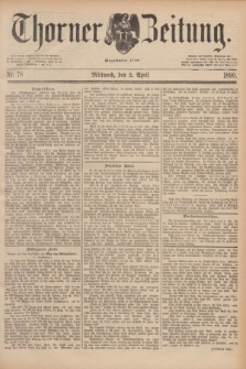 Thorner Zeitung : Begründet 1760. 1890, Nr. 78 (2 April)