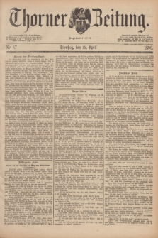 Thorner Zeitung : Begründet 1760. 1890, Nr. 87 (15 April)