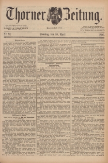 Thorner Zeitung : Begründet 1760. 1890, Nr. 92 (20 April) + dod.