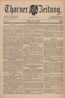 Thorner Zeitung : Begründet 1760. 1890, Nr. 107 (9 Mai)