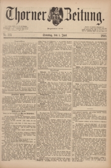 Thorner Zeitung : Begründet 1760. 1890, Nr. 125 (1 Juni) + dod.