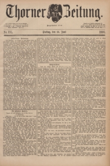 Thorner Zeitung : Begründet 1760. 1890, Nr. 135 (13 Juni)