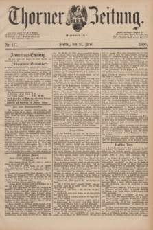 Thorner Zeitung : Begründet 1760. 1890, Nr. 147 (27 Juni)