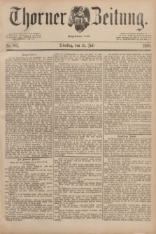 Thorner Zeitung : Begründet 1760. 1890, Nr. 162 (15 Juli)