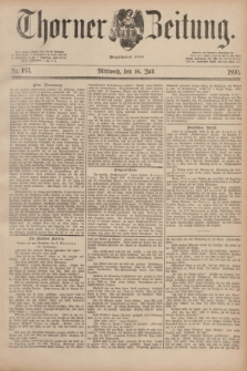 Thorner Zeitung : Begründet 1760. 1890, Nr. 163 (16 Juli)