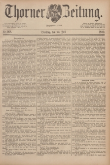 Thorner Zeitung : Begründet 1760. 1890, Nr. 168 (22 Juli)
