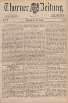 Thorner Zeitung : Begründet 1760. 1890, Nr. 187 (13 August)
