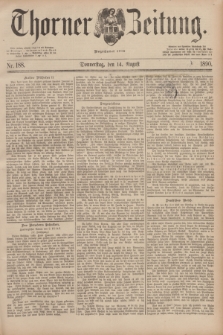 Thorner Zeitung : Begründet 1760. 1890, Nr. 188 (14 August)