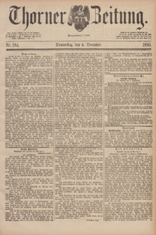 Thorner Zeitung : Begründet 1760. 1890, Nr. 284 (4 December)