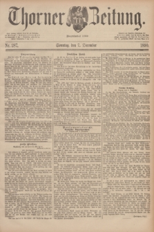 Thorner Zeitung : Begründet 1760. 1890, Nr. 287 (7 December) + dod.