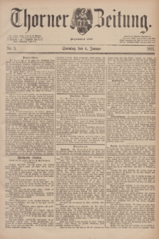 Thorner Zeitung : Begründet 1760. 1891, Nr. 3 (4 Januar) + dod.