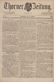 Thorner Zeitung : Begründet 1760. 1891, Nr. 12 (15 Januar)