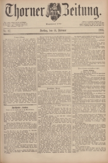 Thorner Zeitung : Begründet 1760. 1891, Nr. 37 (13 Februar)