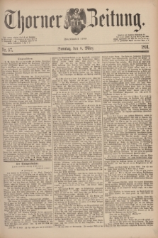 Thorner Zeitung : Begründet 1760. 1891, Nr. 57 (8 März) + dod.