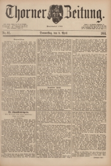 Thorner Zeitung : Begründet 1760. 1891, Nr. 82 (9 April)