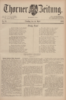 Thorner Zeitung : Begründet 1760. 1891, Nr. 86 (14 April) + dod.