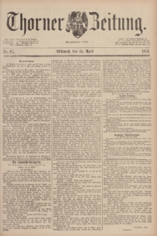 Thorner Zeitung : Begründet 1760. 1891, Nr. 87 (15 April)