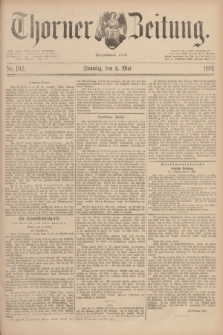 Thorner Zeitung : Begründet 1760. 1891, Nr. 102 (3 Mai)