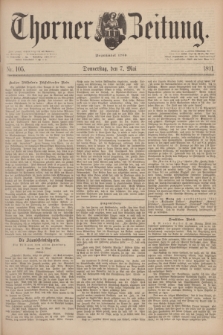 Thorner Zeitung : Begründet 1760. 1891, Nr. 105 (7 Mai)